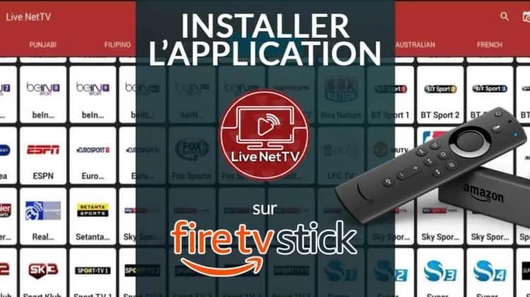 Le guide pour installer l'application Live NetTV sur FireStick / FireTV