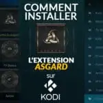 Le guide complet pour installer l'extension Asgard dans le media player Kodi