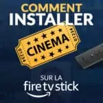 L'article pour installer l'application CInema HD sur Firestick / Fire TV