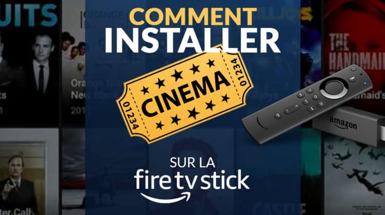 L'article pour installer l'application CInema HD sur Firestick / Fire TV