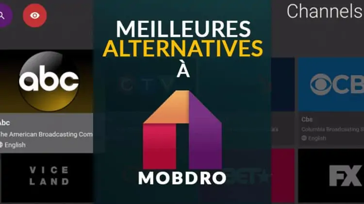 Les meilleures alternatives à Mobdro