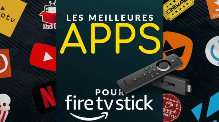 Les meilleures applications pour l’Amazon Firestick / Fire TV