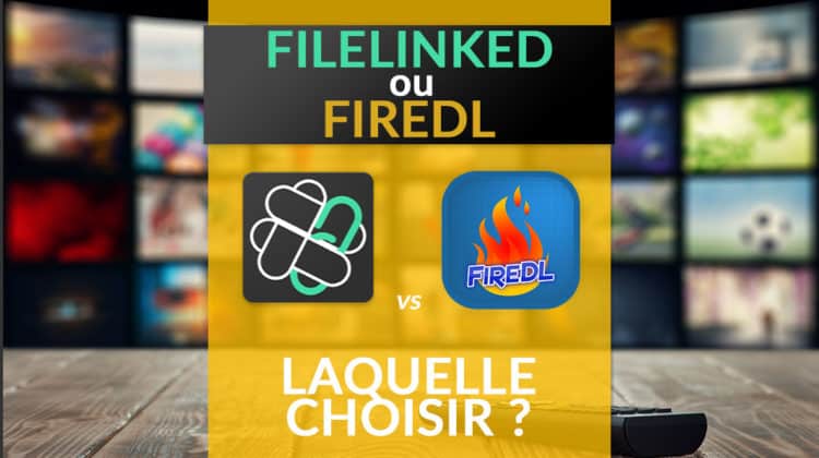 FileLinked et FireDL : quelle est la différence et laquelle choisir ?