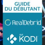 Guide pour Real Debrid : tout ce qu'il faut savoir pour les débutants