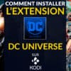 Comment installer l'extension DC Universe sur Kodi et regarder vos films de super-héros préférés ?