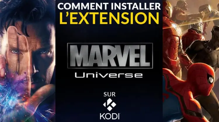 Installer Marvel Universe sur Kodi : une excellente extension pour le streaming
