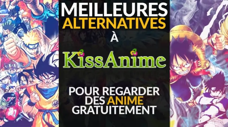 Les meilleures alternatives à KissAnime.ru pour regarder des anime gratuitement