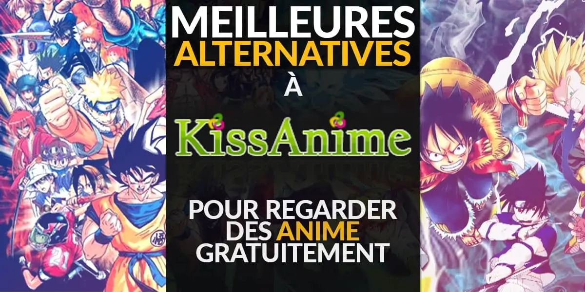 Les meilleures alternatives à KissAnime.ru pour regarder des anime gratuitement