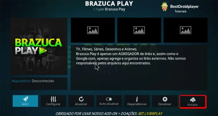 Selecione o botão instalar para instalar o Addon Brazuca Play no Kodi