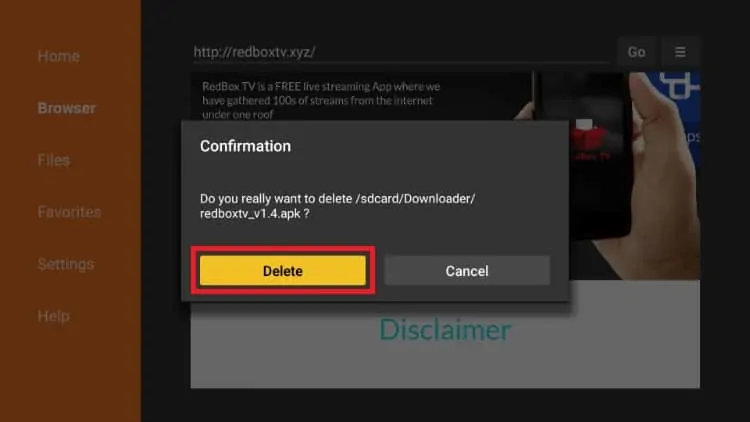O ficheiro APK usado para instalar o RedBox TV pode ser apagado, selecionando o botão Delete em sua Fire TV Stick
