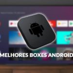 Melhores Android TV Boxes