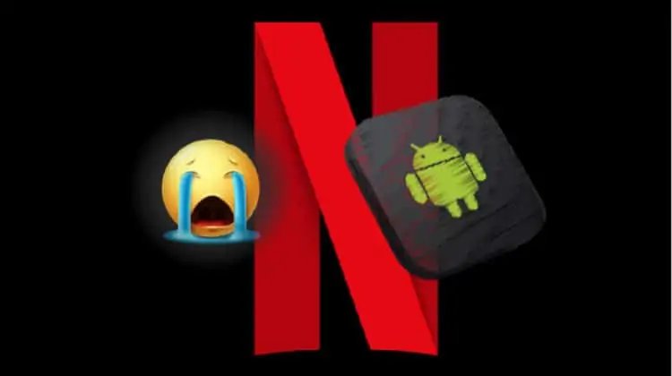 A Netflix não é compatível com Android TV Box