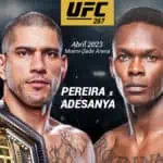 Guia de como Assistir Grátis ao UFC 287 com Alex Pereira x Israel Adesanya