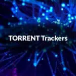 Listas de Rastreadores de Torrent para aumentar velocidades de download