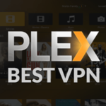Best VPN for PLEX