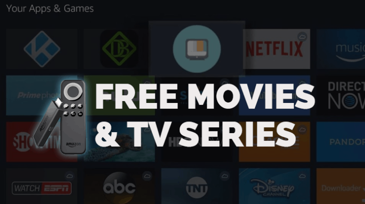 Best Apps To Watch Free Movies And Tv Series On Fire Tv Or Android Box