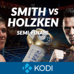 How to Watch Smith vs Holzken on Kodi