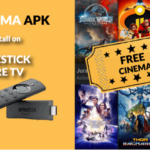 How to Install Cinema HD APK on Firestick and Fire TV to watch movies and TV Shows for free