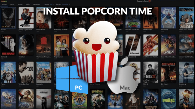 How to Install Popcorn Time on PC or Mac for Home entertainment