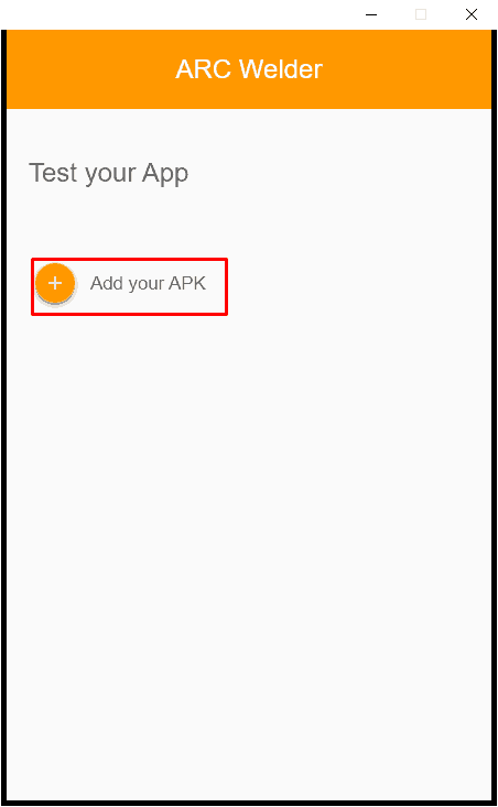 Add your APK file on ARC welder to run Android apps on your Google Chrome