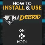 How to install and use AllDebrid on Kodi